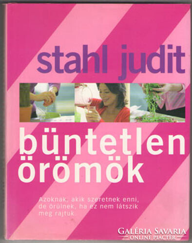 Stahl Judit: Büntetlen örömök