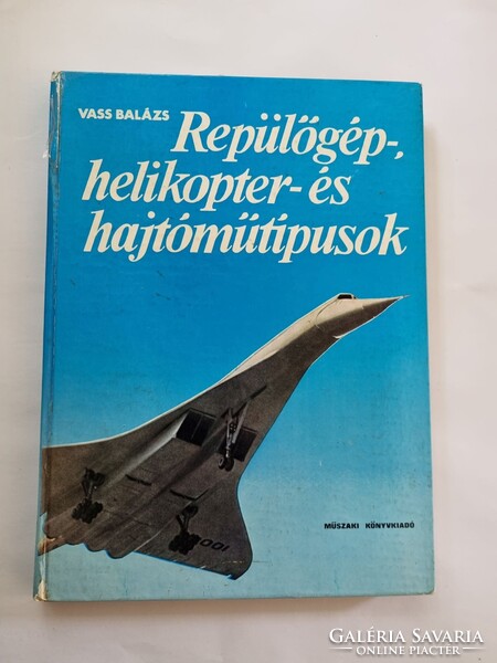 Vass Balázs: Repülőgép-, helikopter- és hajtóműtípusok - szerző által dedikált könyv