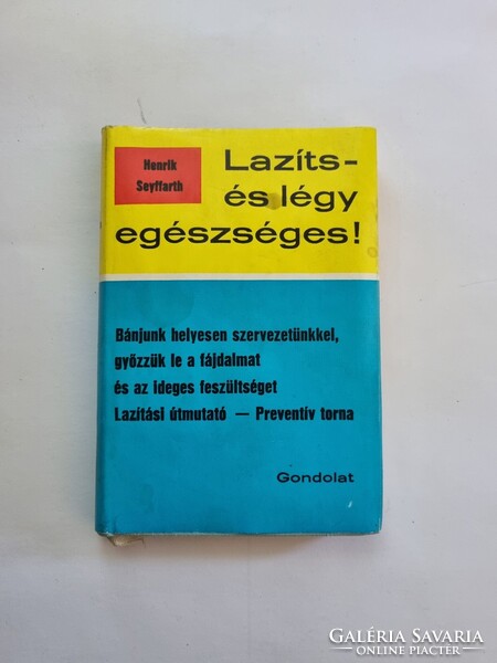 Henrik Seyffarth: Lazíts és légy egészséges