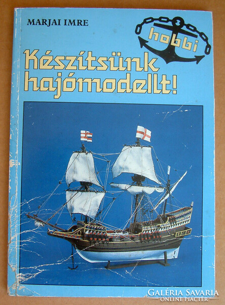 "Készítsünk hajómodelt!"-c. remek könyv