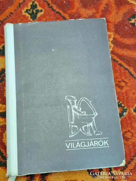1967-VILÁGJÁRÓK 55. -SZÖLLÖSY KLÁRA. KIKLÁSZ-KALANDOZÁSOK-GONDOLAT