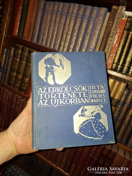 1912 -gyűjtői!   EDUARD FUCHS: AZ ÚJKOR ERKÖLCSTÖRTÉNETE III. (szórvány kötet!)