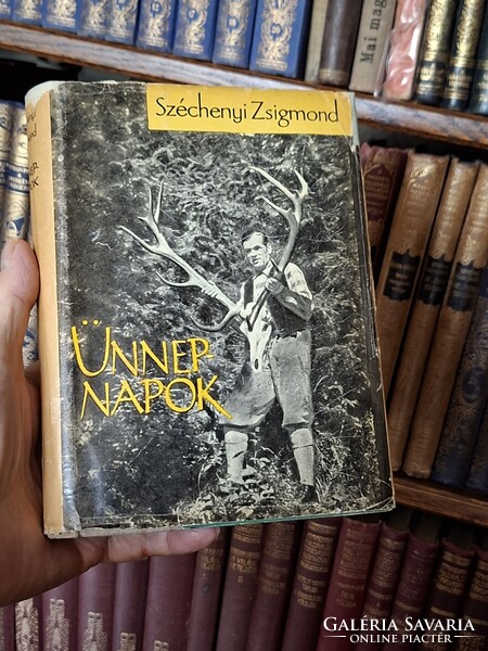 VADÁSZAT !!! SZÉCHENYI ZSIGMOND  az  :ÜNNEPNAPOK  1965  egyik cimlap nélkül! MÁSODIK BŐVITETT KIADÁS