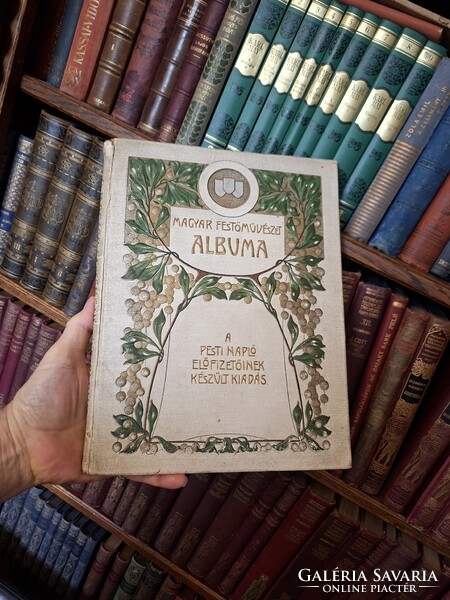 A MAGYAR FESTŐMŰVÉSZET  ALBUMA- PESTI NAPLÓ előfizetőinek 1906 GOTTERMAYERT-KÖTÉS!!!
