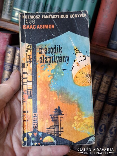 Sci-fi ICON 1973 First Hungarian Edition! ASIMOV - THE SECOND FOUNDATION - COSMOS FANTASTIC BOOKS